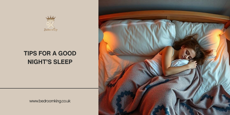 Tips For a Good Night’s Sleep