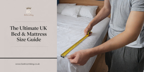 The Ultimate UK Bed & Mattress Size Guide